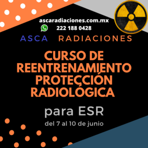 curso reentrenamiento seguridad proteccion radiologica